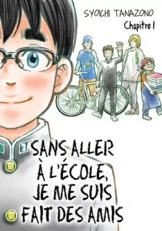 Sans aller à l'école, je me suis fait des amis